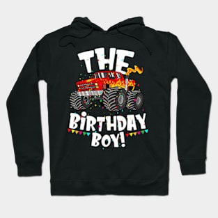 Monster Truck The Birthday Boy For Him Your Son Hoodie